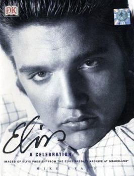 Hardcover Elvis a Celebration: Images of Elvis Presley from the Elvis Presley Archive at Graceland Book