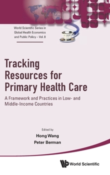 Hardcover Tracking Resources for Primary Health Care: A Framework and Practices in Low- And Middle-Income Countries Book