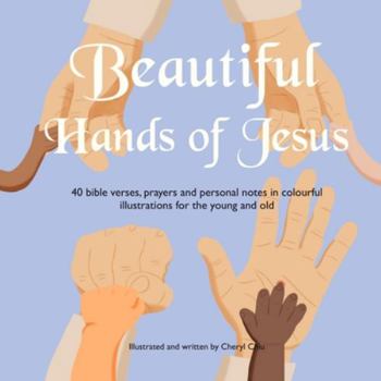 Paperback Beautiful Hands of Jesus Book