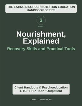 Paperback Nourishment Explained (Volume 3): Recovery Skills and Practical Tools Book