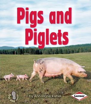 Pigs and Piglets - Book  of the First Step Nonfiction