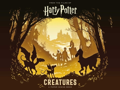 Hardcover Harry Potter: Creatures: A Paper Scene Book