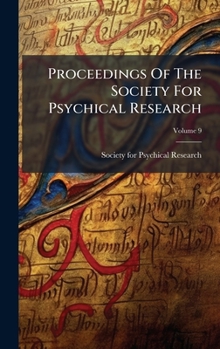 Hardcover Proceedings Of The Society For Psychical Research Book