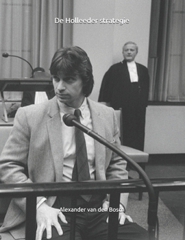 De Holleeder strategie (Dutch Edition)