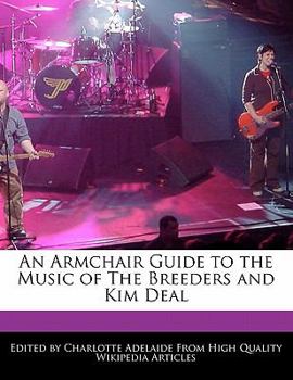 Paperback An Armchair Guide to the Music of the Breeders and Kim Deal Book