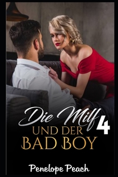 Paperback MILF adoptiert ihren Liebhaber: Die MILF und der Bad Boy - Teil 4 [German] Book