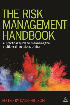 Paperback The Risk Management Handbook: A Practical Guide to Managing the Multiple Dimensions of Risk Book