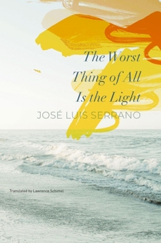Hardcover The Worst Thing of All Is the Light Book