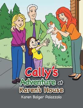 Paperback Cally's Adventure at Karen's House Book