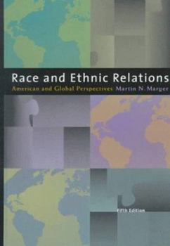 Hardcover Race and Ethnic Relations: American and Global Perspectives Book