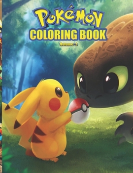 Paperback Pokemon Coloring Book Vol 2: Pokemon Coloring Book. Fun Coloring Pages Featuring Your Favorite Pokemon and Battle Scenes. Book