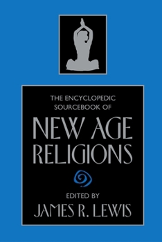 Paperback The Encyclopedic Sourcebook of New Age Religions Book