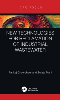 Hardcover New Technologies for Reclamation of Industrial Wastewater Book