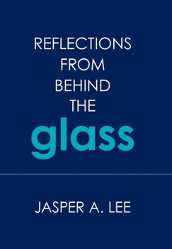 Hardcover Reflections from Behind the Glass Book