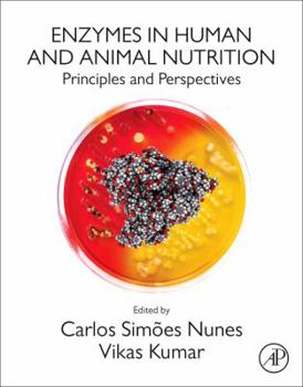 Paperback Enzymes in Human and Animal Nutrition: Principles and Perspectives Book