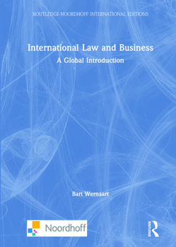 Hardcover International Law and Business: A Global Introduction Book