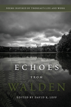 Paperback Echoes From Walden: Poems Inspired by Thoreau's Life and Work Book