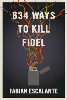 Paperback 634 Ways to Kill Fidel Book