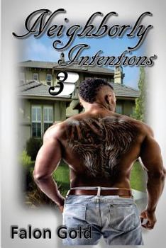 Paperback Neighborly Intentions 3 Book