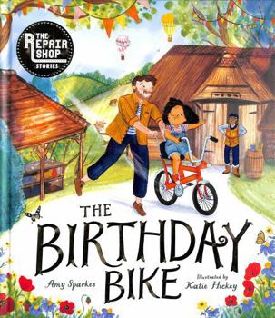 Hardcover The Repair Shop Stories: The Birthday Bike Book