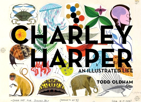 Hardcover Charley Harper: An Illustrated Life Book