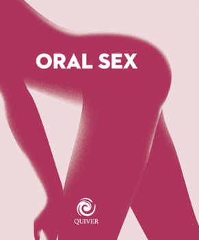 Oral Sex mini book - Book  of the Quiver Minis