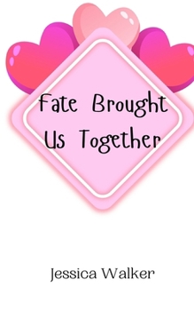 Paperback Fate Brought Us Together Book