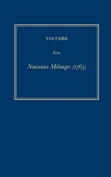 Hardcover Oeuvres Complètes de Voltaire (Complete Works of Voltaire) 60a: Nouveaux Melanges (1765) [French] Book
