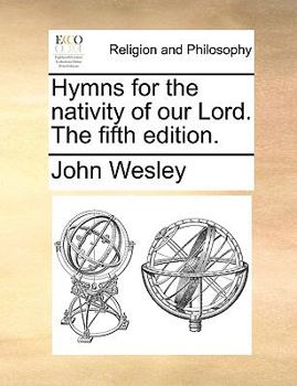 Paperback Hymns for the Nativity of Our Lord. the Fifth Edition. Book