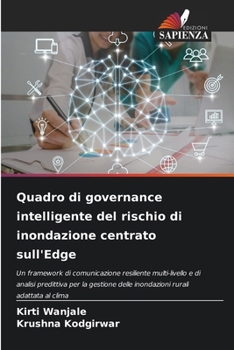 Quadro di governance intelligente del rischio di inondazione centrato sull'Edge (Italian Edition)