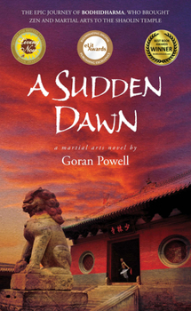 Paperback A Sudden Dawn: A Martial Arts Novel Book