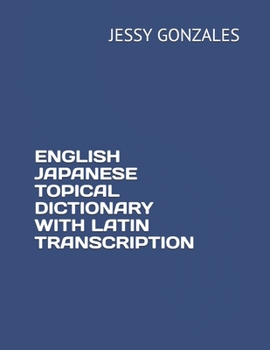 Paperback English Japanese Topical Dictionary with Latin Transcription Book