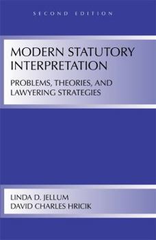 Paperback Modern Statutory Interpretation: Problems, Theories, and Lawyering Strategies Book