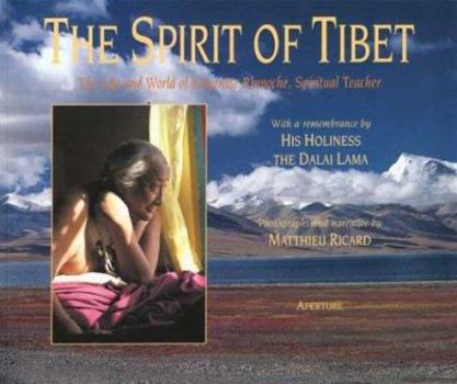 Paperback The Spirit of Tibet: The Life and World of Khyentse Rinpoche, Spiritual Teacher Book