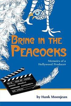 Paperback Bring in the Peacocks, or Memoirs of a Hollywood Producer Book
