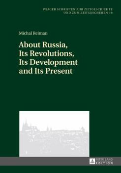 Hardcover About Russia, Its Revolutions, Its Development and Its Present Book