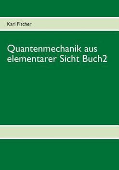 Paperback Quantenmechanik aus elementarer Sicht Buch 2 [German] Book