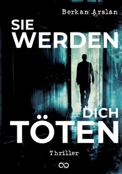 Paperback Sie werden dich töten [German] Book