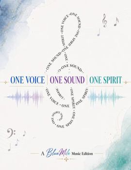 One Voice, One Sound, One Spirit