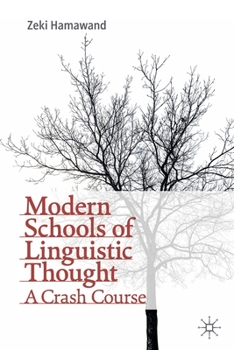 Paperback Modern Schools of Linguistic Thought: A Crash Course Book