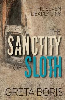 Paperback The Sanctity of Sloth Book