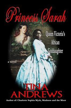 Paperback Princess Sarah: Queen Victoria's African Goddaughter Book