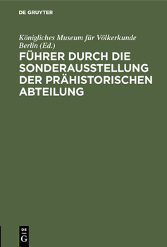 Hardcover Führer durch die Sonderausstellung der prähistorischen Abteilung [German] Book
