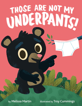 Hardcover Those Are Not My Underpants! Book