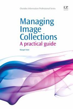 Paperback Managing Image Collections: A Practical Guide Book