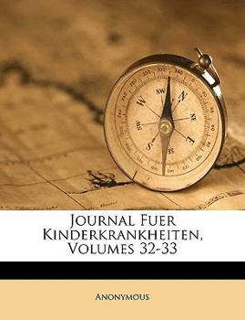 Paperback Journal Fuer Kinderkrankheiten, Volumes 32-33 [German] Book