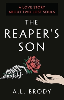 The Reaper's Son: A Book About Death That Will Give You Life