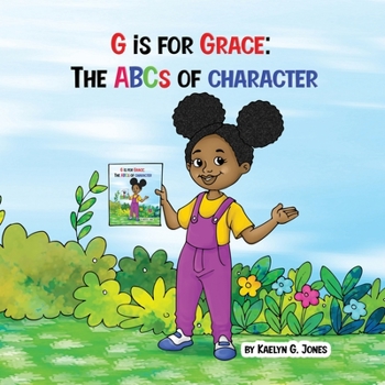 Paperback G is for Grace: The ABCs of Character Book