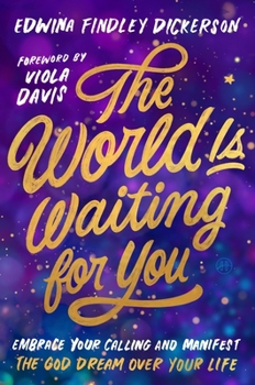 Hardcover The World Is Waiting for You: Embrace Your Calling and Manifest the God Dream Over Your Life Book