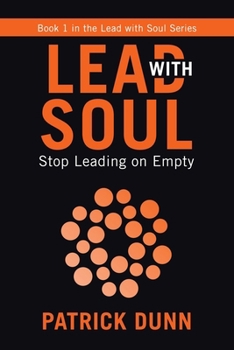 Paperback Stop Leading on Empty: Book 1 in the Lead with Soul Series Book